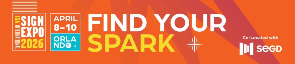 Get the most out of the ISA Sign Expo 2026 in Orlando.