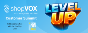 Level up Customer Event at ISA Sign Expo 2026 in Orlando Florida
